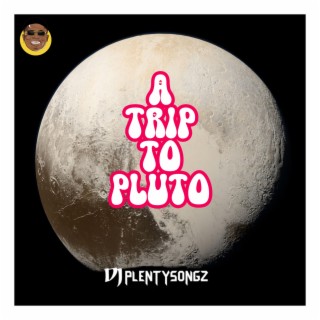 A TRIP TO PLUTO (Mixed)