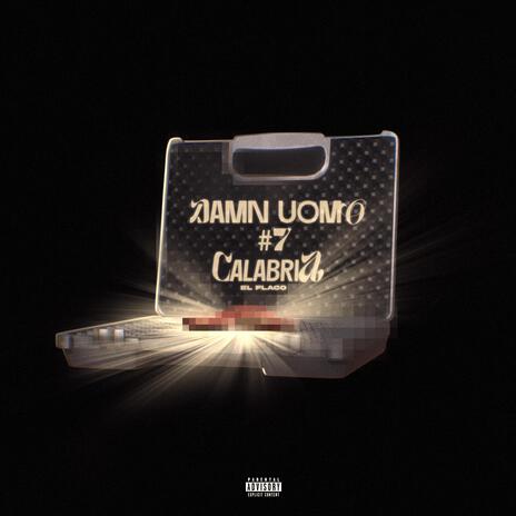 DAMN UOMO#7 CALABRIA ft. Munashrk | Boomplay Music