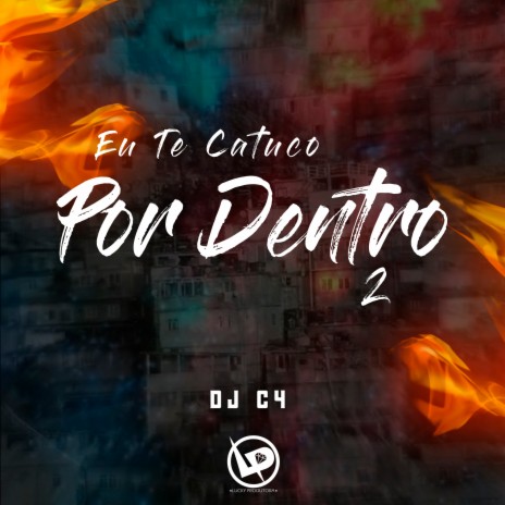 Eu Te Catuco por Dentro 2 | Boomplay Music