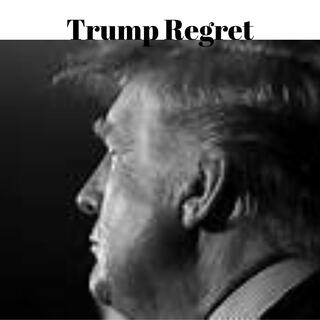 Trump Regret (Intro)