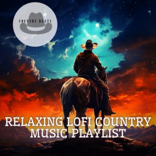 Relaxing Lofi Country Music Playlist