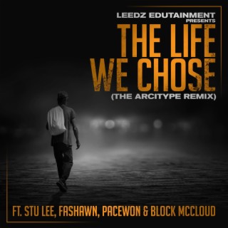 The Life We Chose (The Arcitype Remix)