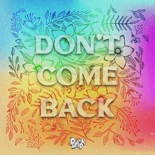 Don't Come Back