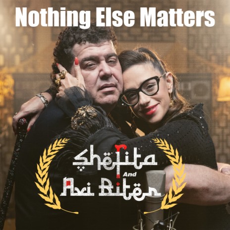 Nothing Else Matters ft. אבי ביטר | Boomplay Music