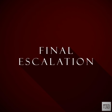Final Escalation | Boomplay Music