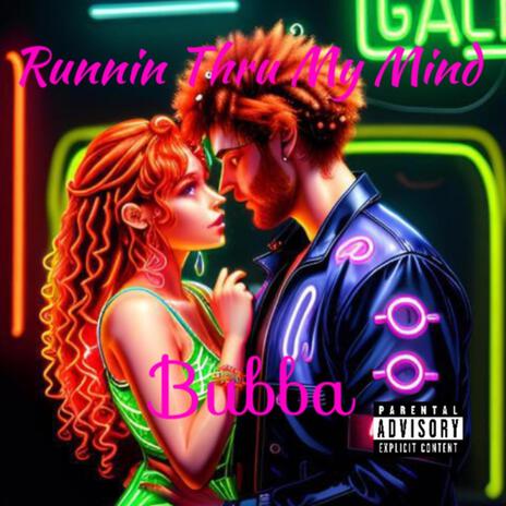 Runnin Thru My Mind | Boomplay Music