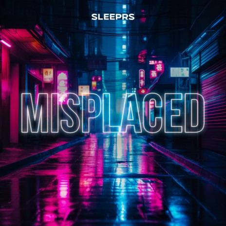 Misplaced | Boomplay Music