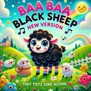 Baa Baa Black Sheep (New Twist) lyrics | Boomplay Music