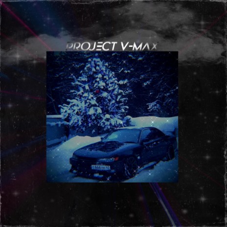 PROJECT V-MAX | Boomplay Music