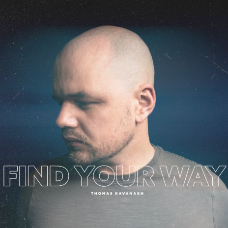 Find Your Way | Boomplay Music