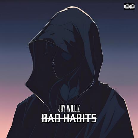 Bad Habits | Boomplay Music