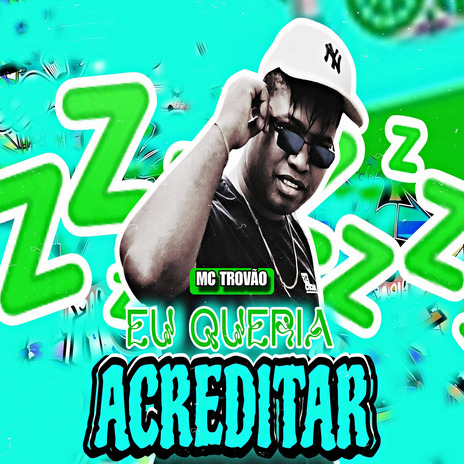 Eu Queria Acreditar | Boomplay Music