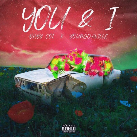 You & I ft. Youngdaville | Boomplay Music