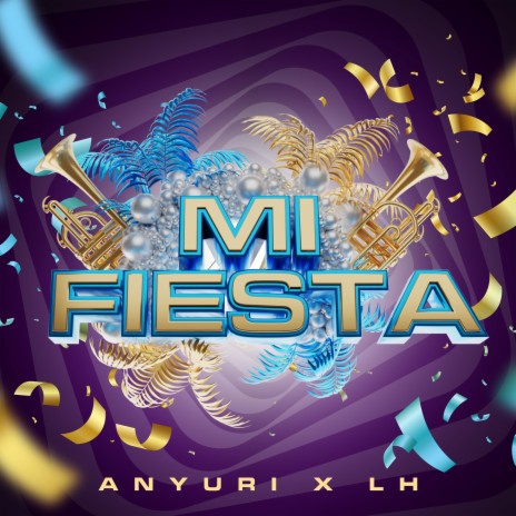 Mi Fiesta ft. LH | Boomplay Music