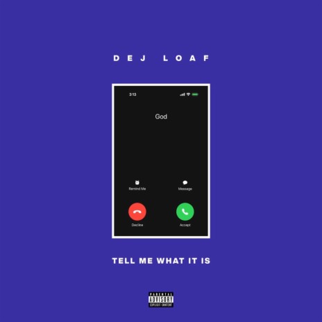 Tell Me What It Is 🅴 | Boomplay Music