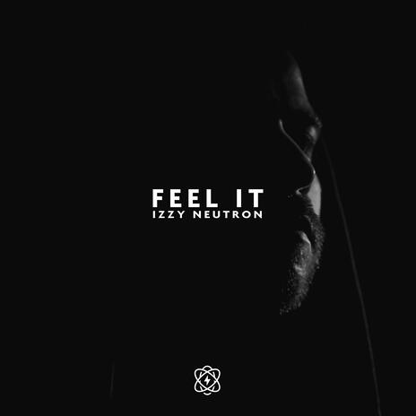 Feel It | Boomplay Music