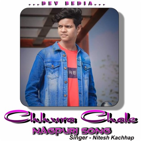 Chhura Chale Nagpuri Song | Boomplay Music