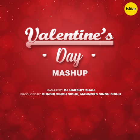 Valentine's Day Mashup | Boomplay Music