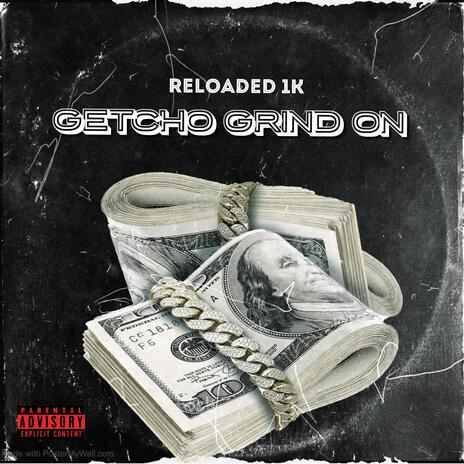 Getcho Grind On | Boomplay Music