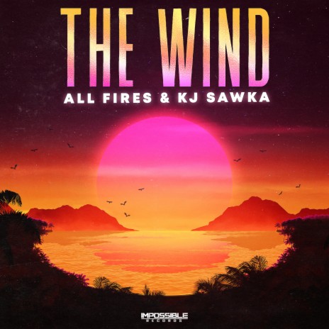 The Wind ft. KJ Sawka | Boomplay Music