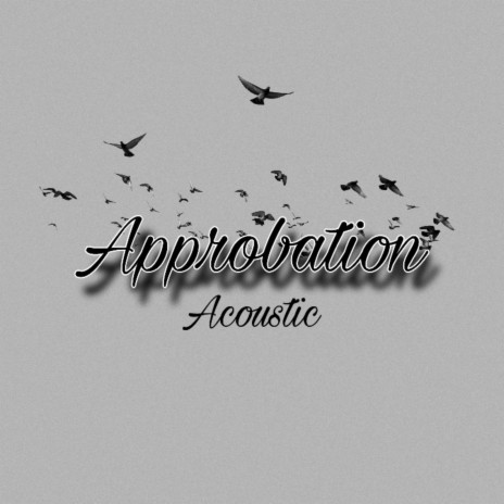 Approbation (Acoustic) | Boomplay Music