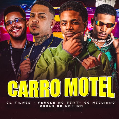 Carro Motel (feat. Eo Neguinho & GL Filmes) | Boomplay Music