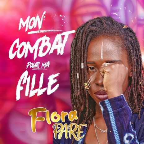 Mon Combat Pour Ma fille | Boomplay Music