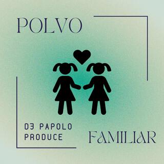 Polvo Familiar