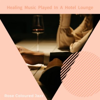 Healing Music Played in a Hotel Lounge