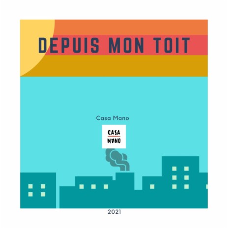 Depuis Mon Toit | Boomplay Music