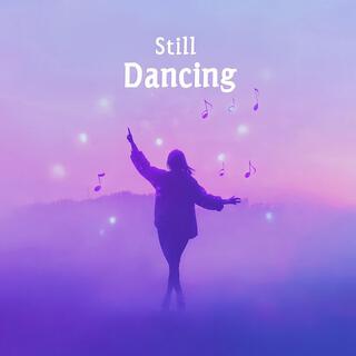 Still Dancing