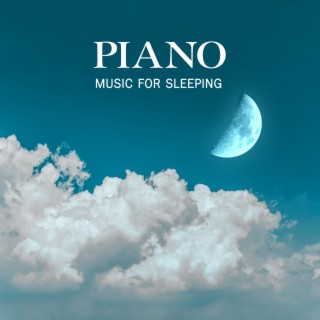 Piano Music for Sleeping - Easy Listening, Background Lounge Music, Relaxing Piano Music and Soft Instrumental Songs