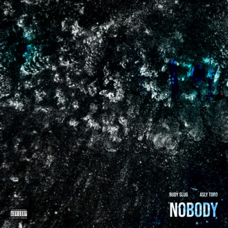 Nobody ft. Asly Toro | Boomplay Music