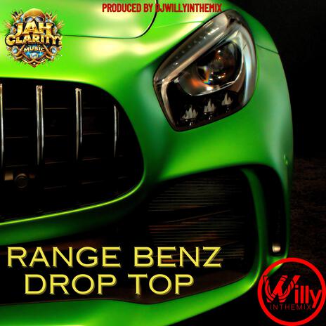 Range Benz Drop Top ft. Jah Clarity | Boomplay Music