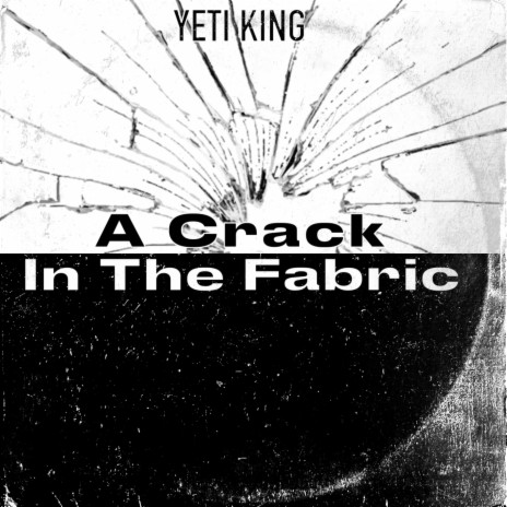A Crack In The Fabric | Boomplay Music