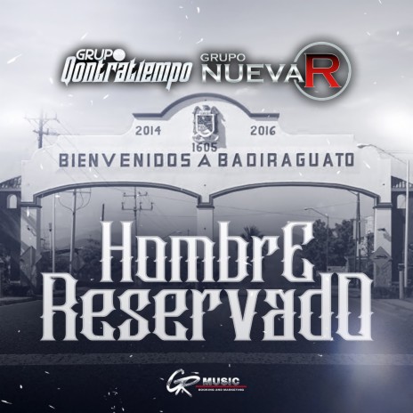 Hombre Reservado ft. Grupo Nueva R | Boomplay Music