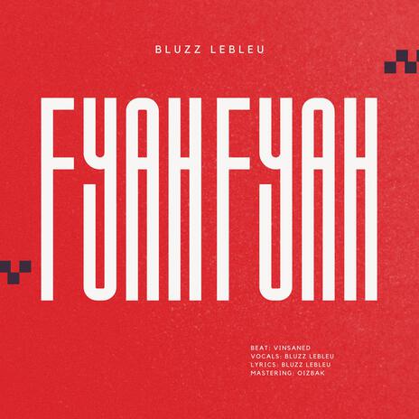 Fyah Fyah | Boomplay Music