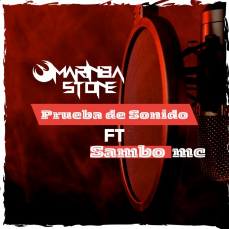 Prueba de Sonido ft. Sambo mc | Boomplay Music