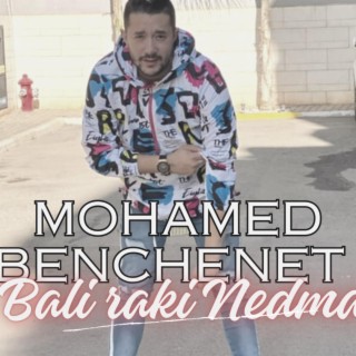 Mohamed Benchenet 3labali Raki Nadmana