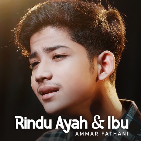 Rindu Ayah dan Ibu | Boomplay Music