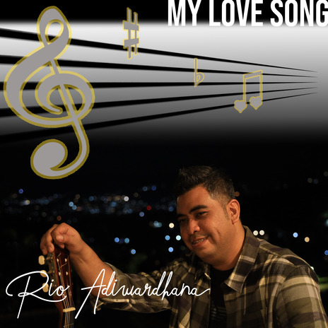 My Love Song | Boomplay Music