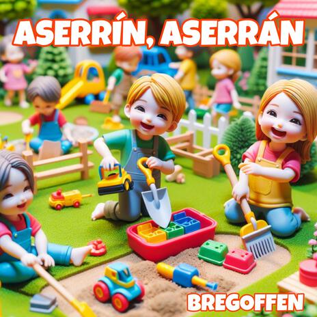 Aserrín, Aserrán | Boomplay Music