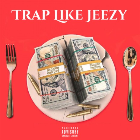 Trap Like Jeezy | Boomplay Music