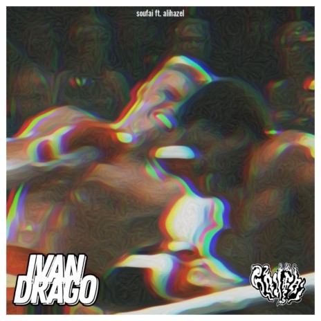 Ivan Drago ft. Alihazel | Boomplay Music