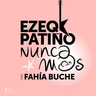 Nunca más ft. Joël Guenoun & Fahia Buche lyrics | Boomplay Music