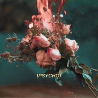PSYCHO (Autumn Version) lyrics | Boomplay Music