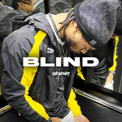 Blind ft. shewonky | Boomplay Music