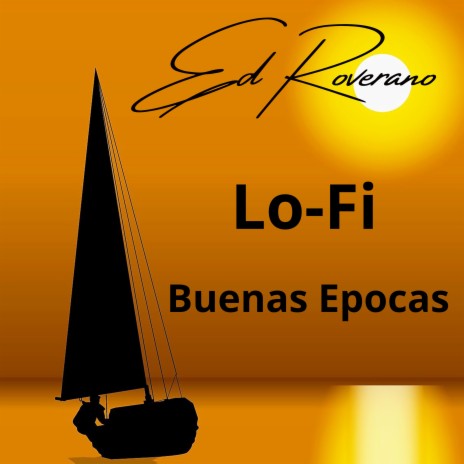 Lo-Fi Buenas Epocas | Boomplay Music