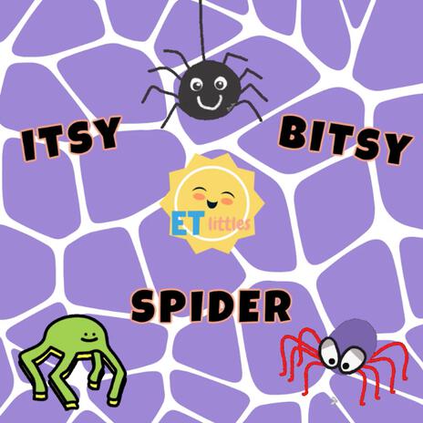 Itsy Bitsy Spider | Boomplay Music