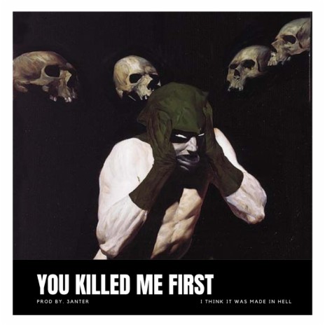 You Killed Me First | Boomplay Music